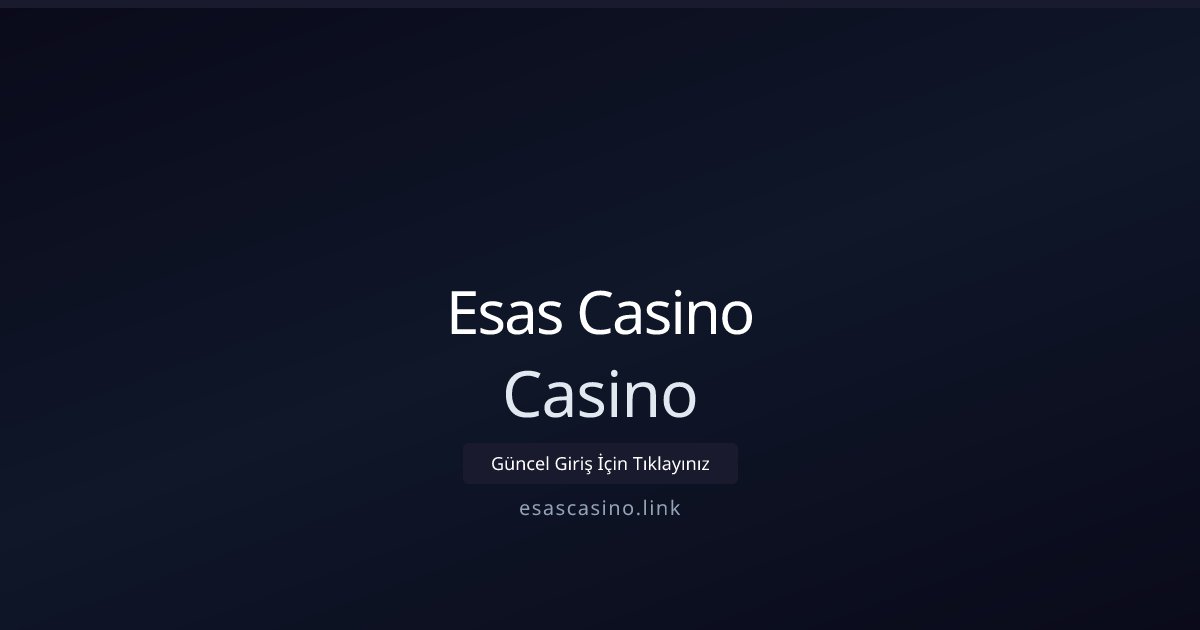 Esas Casino Casino