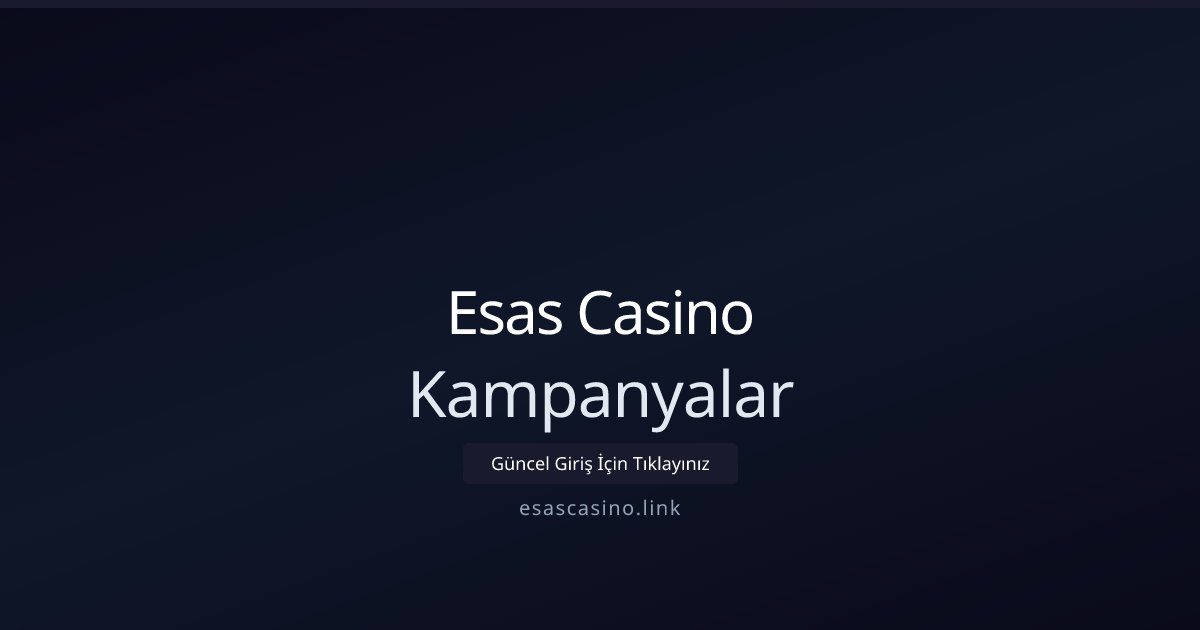 Esas Casino Kampanyalar